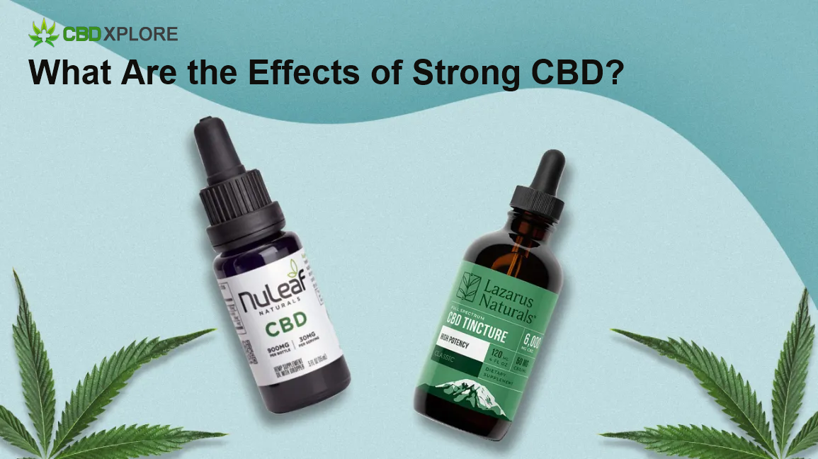 Effects of Strong CBD