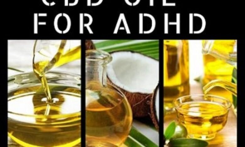 CBD for ADHD : Can it Help with Symptoms?